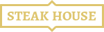 SteakHouse - 